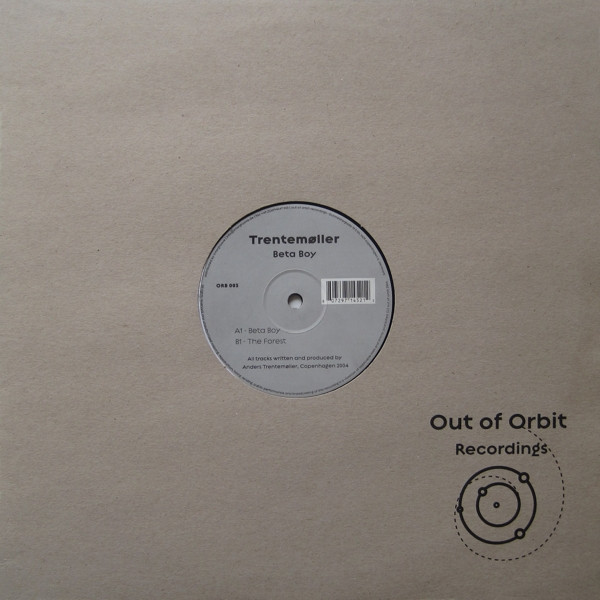 Trentemøller - Beta Boy | Out Of Orbit Recordings (ORB 003) - 3