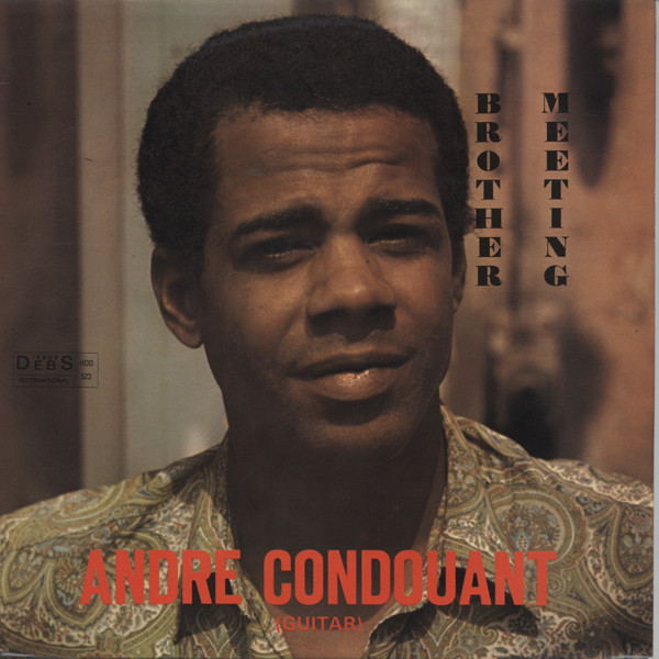André Condouant - Brother Meeting | Disques Debs (HDD 523) - main André Condouant - Brother Meeting | Disques Debs (HDD 523) - main