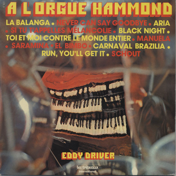 Eddy Driver - A L'Orgue Hammond | Les Tréteaux (LP 6303) - main