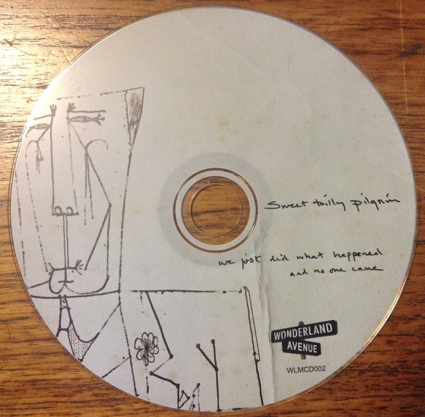 Sweet Billy Pilgrim - We Just Did What Happened And No One Came | Wonderland Avenue (WLMCD 002) - 3