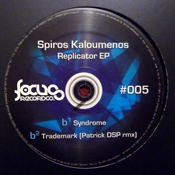 Spiros Kaloumenos - Replicator EP | Focus Records (#005) - 2