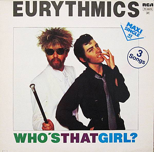 Eurythmics - Who's That Girl? | RCA (PC 68076) - main Eurythmics - Who's That Girl? | RCA (PC 68076) - main
