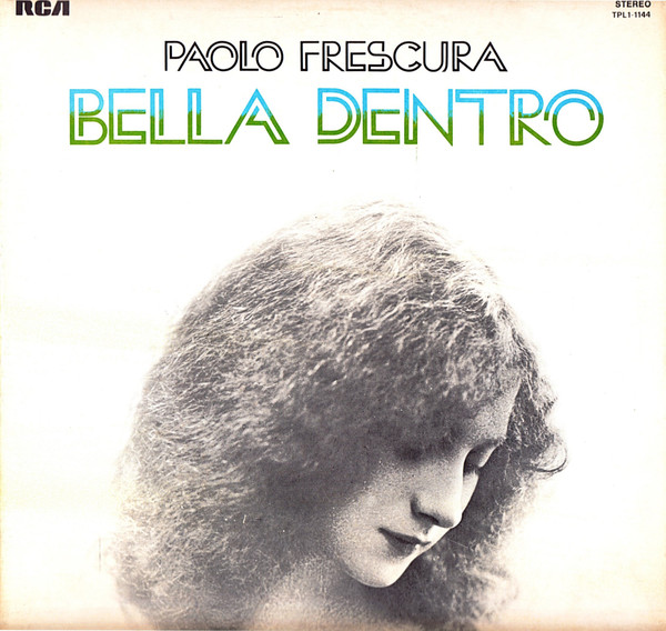 Paolo Frescura - Bella Dentro | RCA (TPL1-1144)