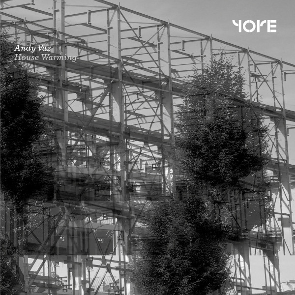 Andy Vaz - House Warming | Yore Records (YRE-033)