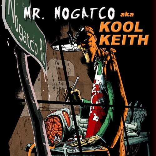 Mr. Nogatco aka Kool Keith - Nogatco Rd. | Insomniac, Inc. (INS1007)