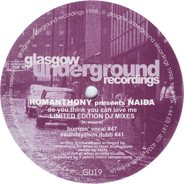 Romanthony Presents Naida - Do You Think You Can Love Me (Limited Edition DJ Mixes) | Glasgow Underground (GU19)