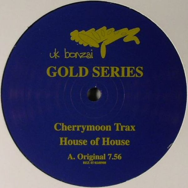 Cherry Moon Trax - House Of House | UK Bonzai (BONGO 7)