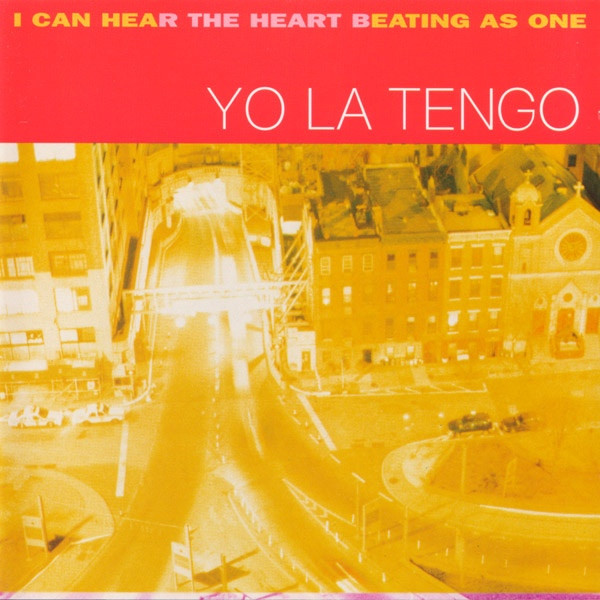Yo La Tengo - I Can Hear The Heart Beating As One | Matador (OLE 222-2) - main