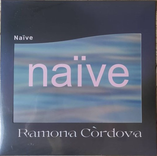 Ramona Córdova - Naïve | Hidden Harmony Recordings (HH04) - 2