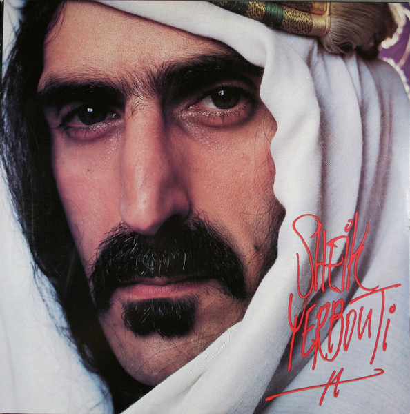 Frank Zappa - Sheik Yerbouti | Zappa Records (SRZ-2-1501) - main Frank Zappa - Sheik Yerbouti | Zappa Records (SRZ-2-1501) - main