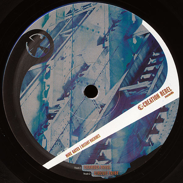 Mike Gates - Distant Machines | Creation Rebel (CR07) - main Mike Gates - Distant Machines | Creation Rebel (CR07) - main