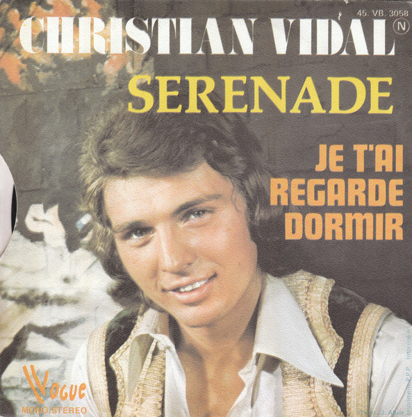 Christian Vidal - Sérénade | Vogue (45. VB. 3058) - 2