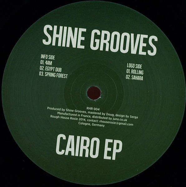 Shine Grooves - Cairo EP | Rough House Rosie (RHR 004) - main