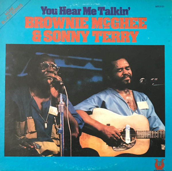 Sonny Terry & Brownie McGhee - You Hear Me Talkin' | Muse Records (MR 5131)