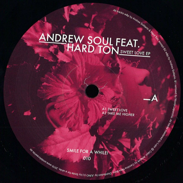 Andrew Soul Feat. Hard Ton - Sweet Love | Smile For A While (S4AW 010)