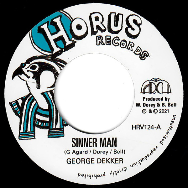 George Dekker - Sinner Man / Reap What You Sow Dub | Horus Records (HRV-124)