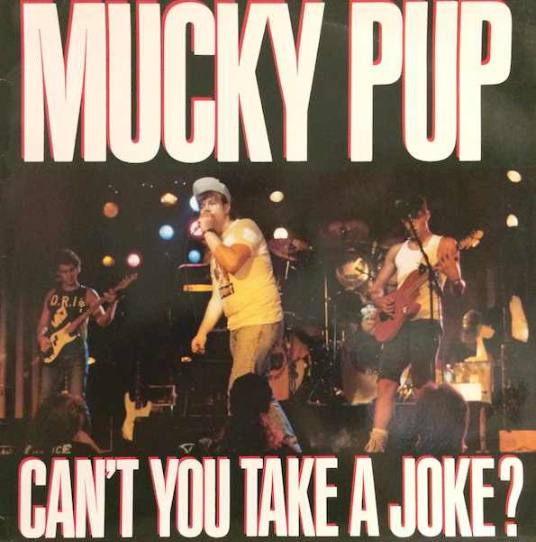 Mucky Pup - Can't You Take A Joke? | Roadrunner Records (RR 9553 1) - main Mucky Pup - Can't You Take A Joke? | Roadrunner Records (RR 9553 1) - main
