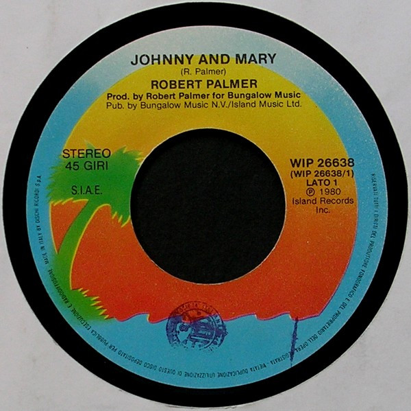 Robert Palmer - Johnny And Mary | Island Records (WIP 26638) - 3 Robert Palmer - Johnny And Mary | Island Records (WIP 26638) - 3
