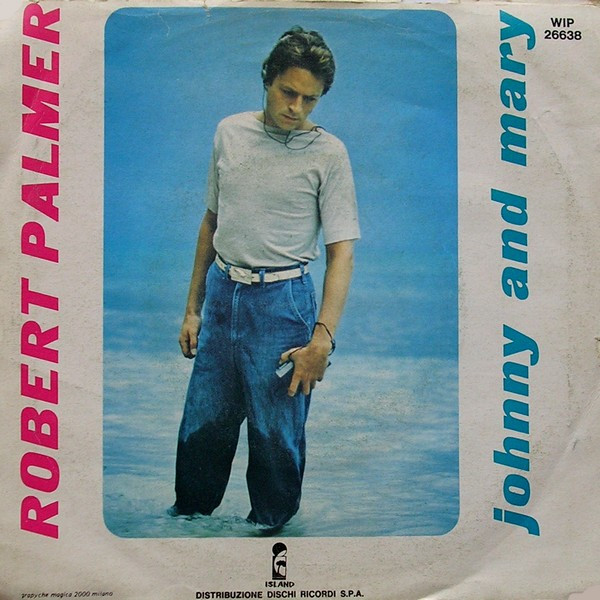 Robert Palmer - Johnny And Mary | Island Records (WIP 26638) - 2 Robert Palmer - Johnny And Mary | Island Records (WIP 26638) - 2