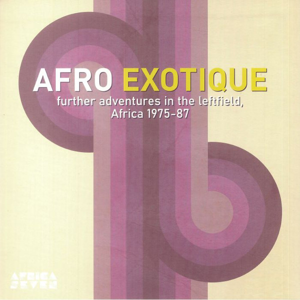 Various - Afro Exotique 2: Further Adventures In The Leftfield Africa 1975-87 | Africa Seven (ASVN066) - main