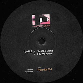 Kyle Hall - Girl U So Strong / Take Me Away | Hyperdub (HDB084) - 3