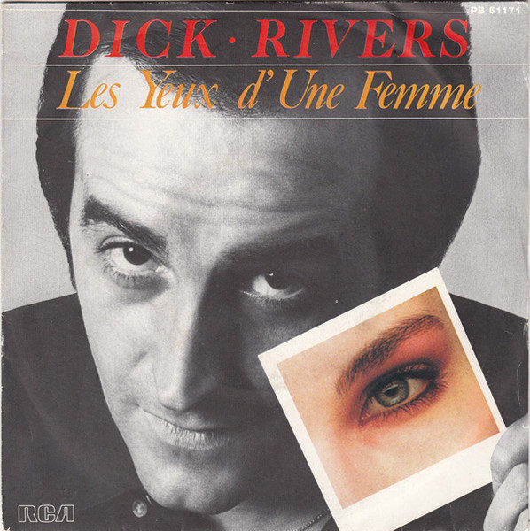 Dick Rivers - Les Yeux D'Une Femme | RCA Victor (PB 61171)
