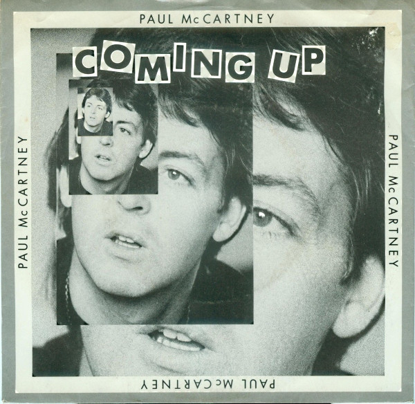 Paul McCartney - Coming Up | Parlophone (1A 016-63794) - main Paul McCartney - Coming Up | Parlophone (1A 016-63794) - main