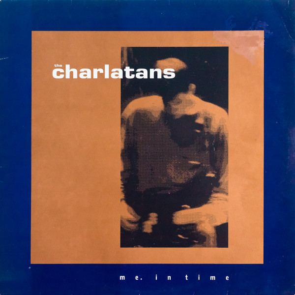 The Charlatans - Me. In Time | Situation Two (SIT 84 T) - main