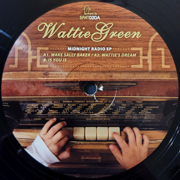 Wattie Green - Midnight Radio EP | SpatulaCity (SPAT020) - 2 Wattie Green - Midnight Radio EP | SpatulaCity (SPAT020) - 2