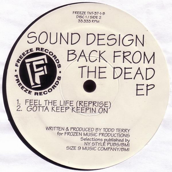Todd Terry Presents Sound Design - Back From The Dead EP | TNT Records (TNT-37) - 3 Todd Terry Presents Sound Design - Back From The Dead EP | TNT Records (TNT-37) - 3
