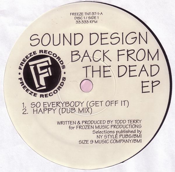 Todd Terry Presents Sound Design - Back From The Dead EP | TNT Records (TNT-37) - 2 Todd Terry Presents Sound Design - Back From The Dead EP | TNT Records (TNT-37) - 2