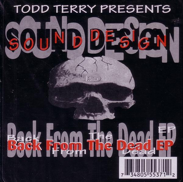 Todd Terry Presents Sound Design - Back From The Dead EP | TNT Records (TNT-37) - main Todd Terry Presents Sound Design - Back From The Dead EP | TNT Records (TNT-37) - main