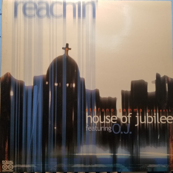 Stefano Gamma Presents The House Of Jubilee Feat. Orlando Johnson - Reachin' | Equal Records (EU 028)