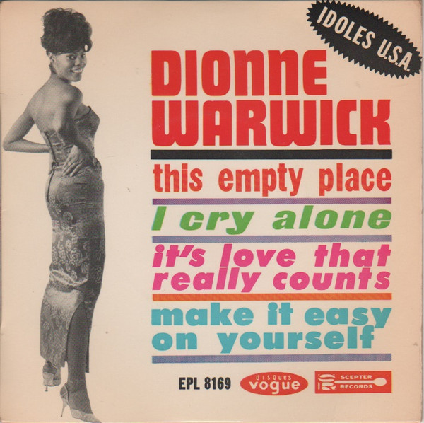 Dionne Warwick - This Empty Place / I Cry Alone / It's Love That Really Counts / Make It Easy On Yourself | Disques Vogue (EPL 8169)