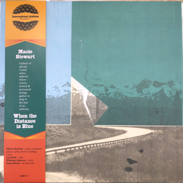 Macie Stewart - When The Distance Is Blue | International Anthem Recording Company (IARC0093)