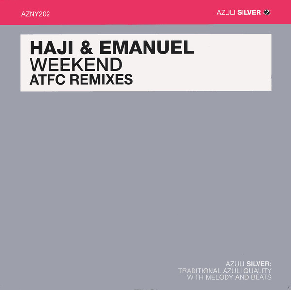 Haji & Emanuel - Weekend (ATFC Remixes) | Azuli Records (AZNY202) - main
