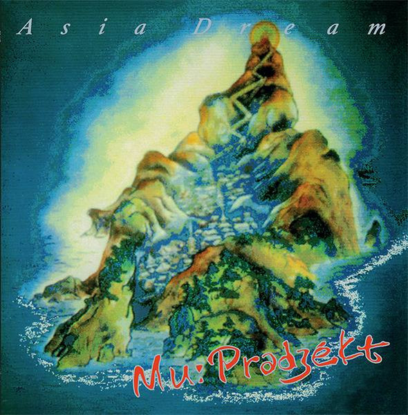 Mu-Project - Asia Dream | Granit records (GR 003)