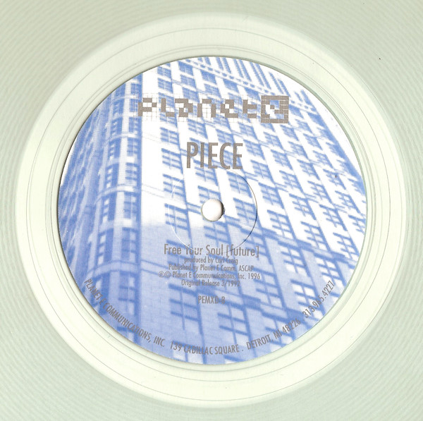 Piece - Free Your Mind [Past] / Free Your Soul [Future] | Planet E (PE MXD) - 2