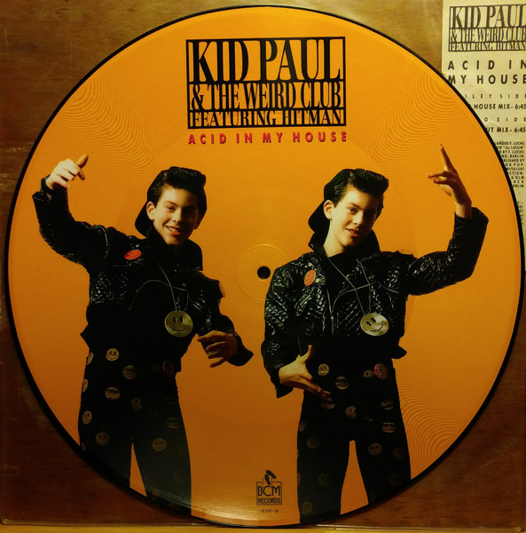 Kid Paul Featuring Hitman - Acid In My House | BCM Records (BCM 18207) - 2