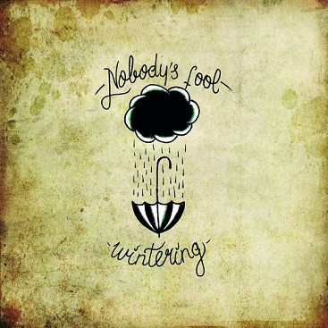 Nobody's Fool - Wintering | Fierro! Records (FR 006) - main