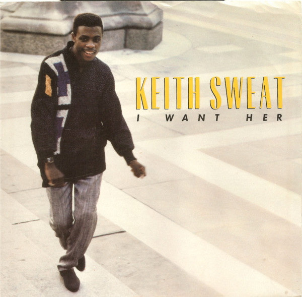 Keith Sweat - I Want Her | Elektra (7-69431) - main