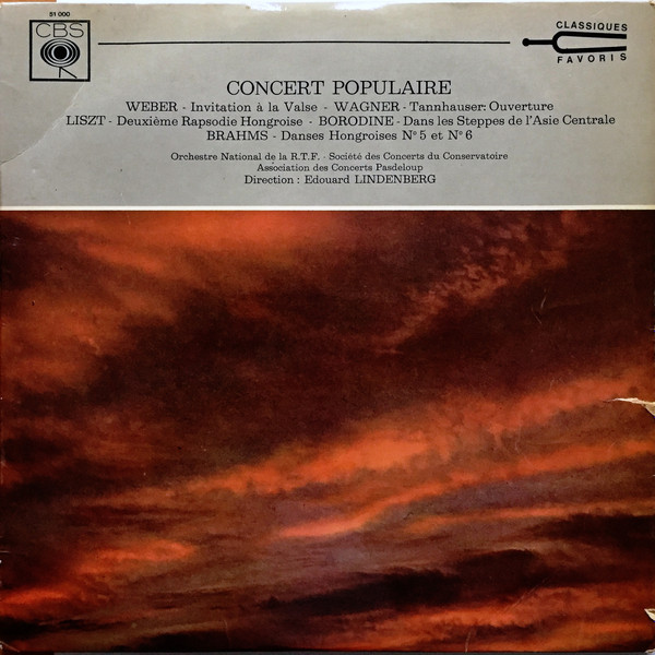 Carl Maria von Weber , Richard Wagner , Franz Liszt , Alexander Borodin , Johannes Brahms - CONCERT POPULAIRE | CBS (51 000)