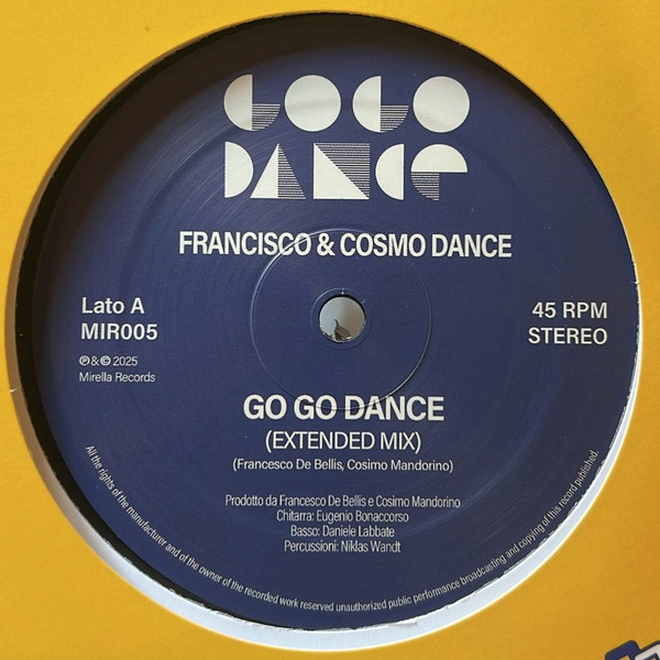 Francisco & Cosimo Mandorino - Go Go Dance | Mirella Records (MIR005) - 2 Francisco & Cosimo Mandorino - Go Go Dance | Mirella Records (MIR005) - 2
