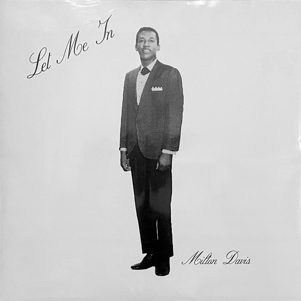 Milton Davis - Let Me In | Albina Music Trust (AMT-007)