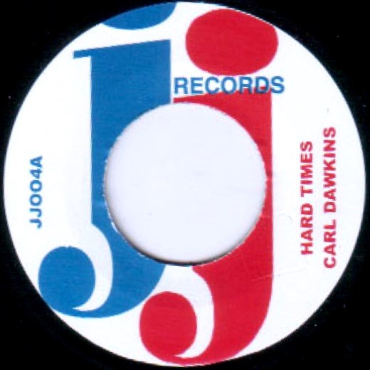 Carl Dawkins - Hard Times | JJ Records (JJ004)