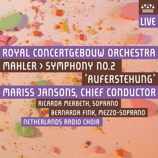 Gustav Mahler , Mariss Jansons , Concertgebouworkest , Ricarda Merbeth , Bernarda Fink , Groot Omroepkoor - Symphony No. 2 'Auferstehung' | RCO Live (RCO 10002)