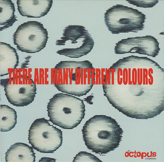 Various - There Are Many Different Colours | Octopus (ORCCD 1)