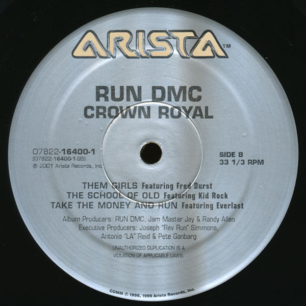 Run-DMC - Crown Royal | Arista (07822-16400-1) - 3 Run-DMC - Crown Royal | Arista (07822-16400-1) - 3