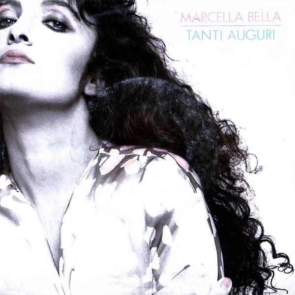 Marcella Bella - Tanti Auguri | CBS (CBS 650375 7)