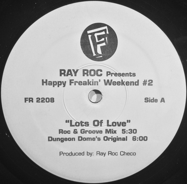 Ray Roc Checo - Happy Freakin' Weekend #2 | Freeze Records (FR 2208) - main Ray Roc Checo - Happy Freakin' Weekend #2 | Freeze Records (FR 2208) - main